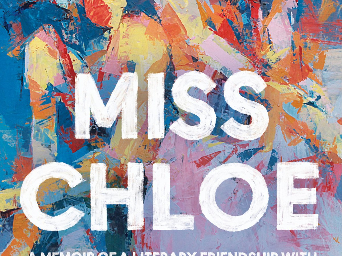 ‘Miss Chloe: A Memoir of a Literary Friendship with Toni Morrison’