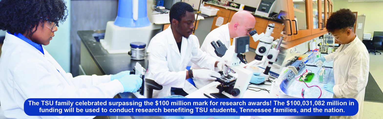 TSU Reaches Over $100M in Research Awards - The Tennessee Tribune